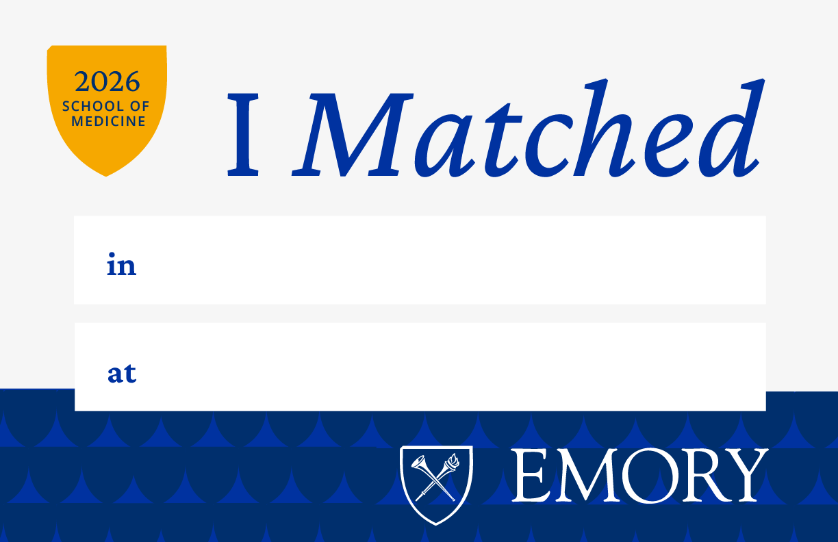 I matched 2026 Emory School of Medicine