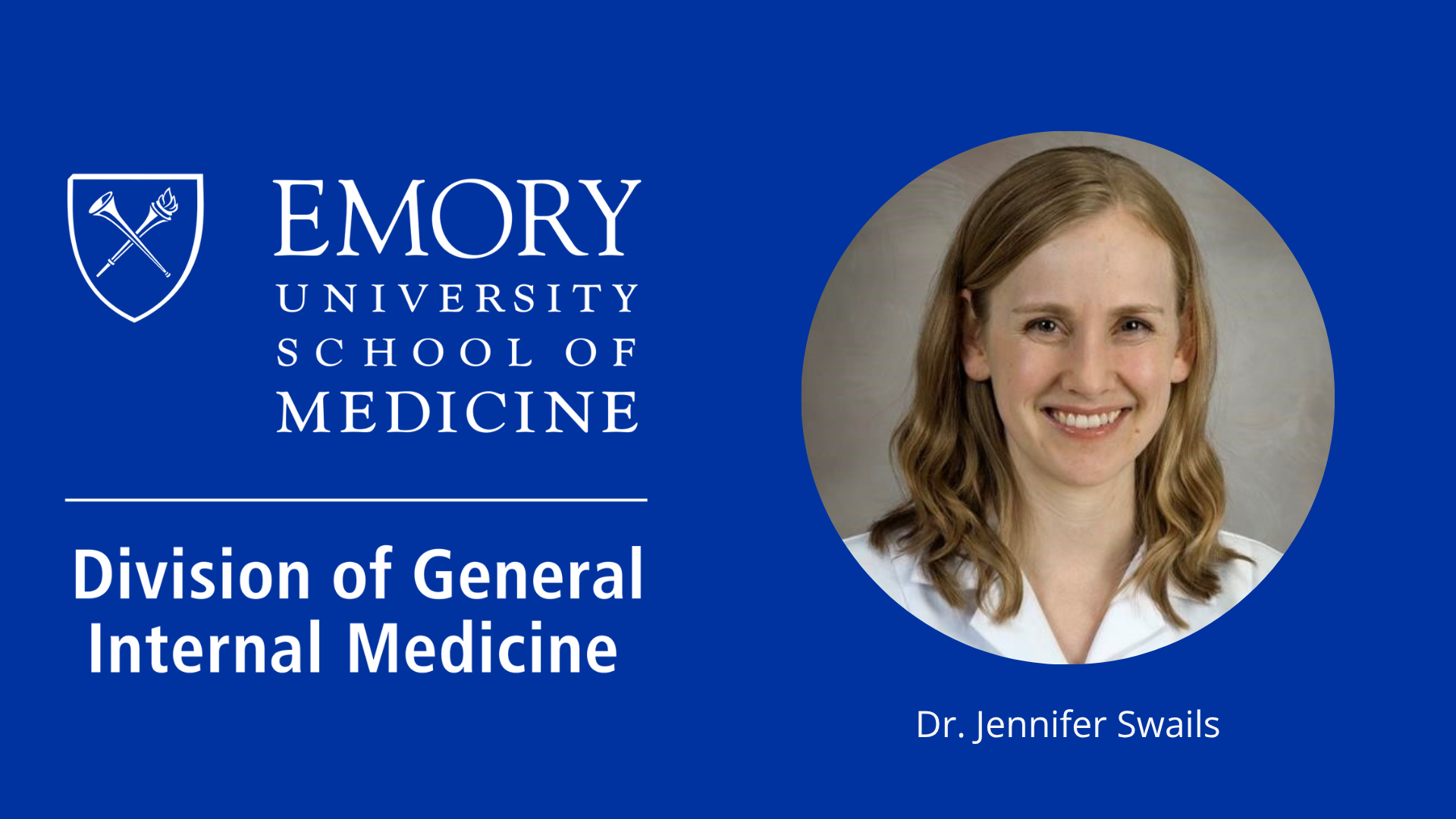 The Emory General Internal Medicine logo and Dr. Jennifer Swails
