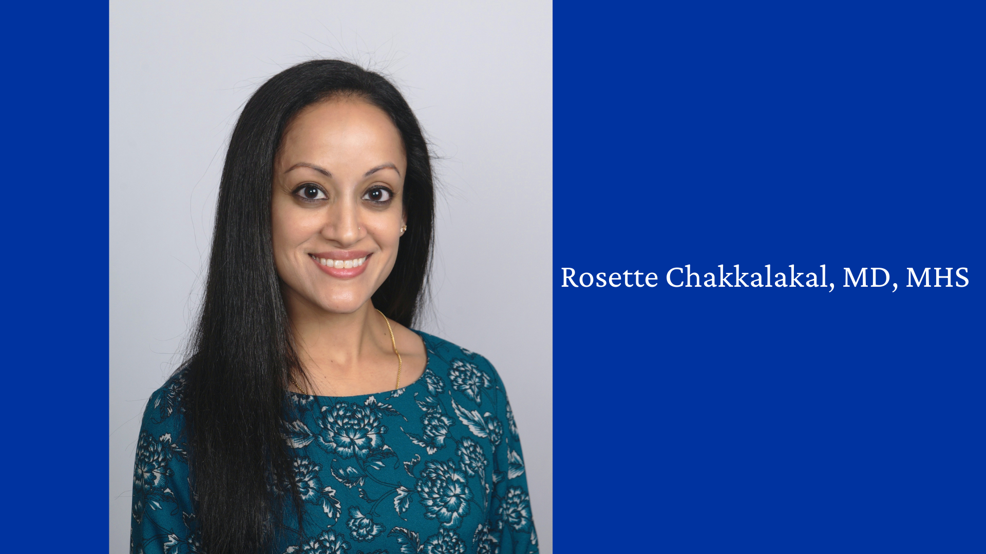 Dr. Rosette Chakkalakal