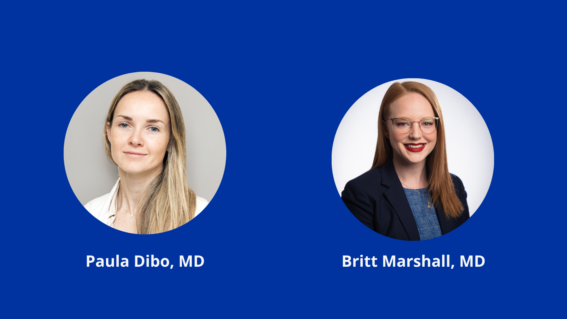 Dr. Paula Dibo and Dr. Britt Marshall