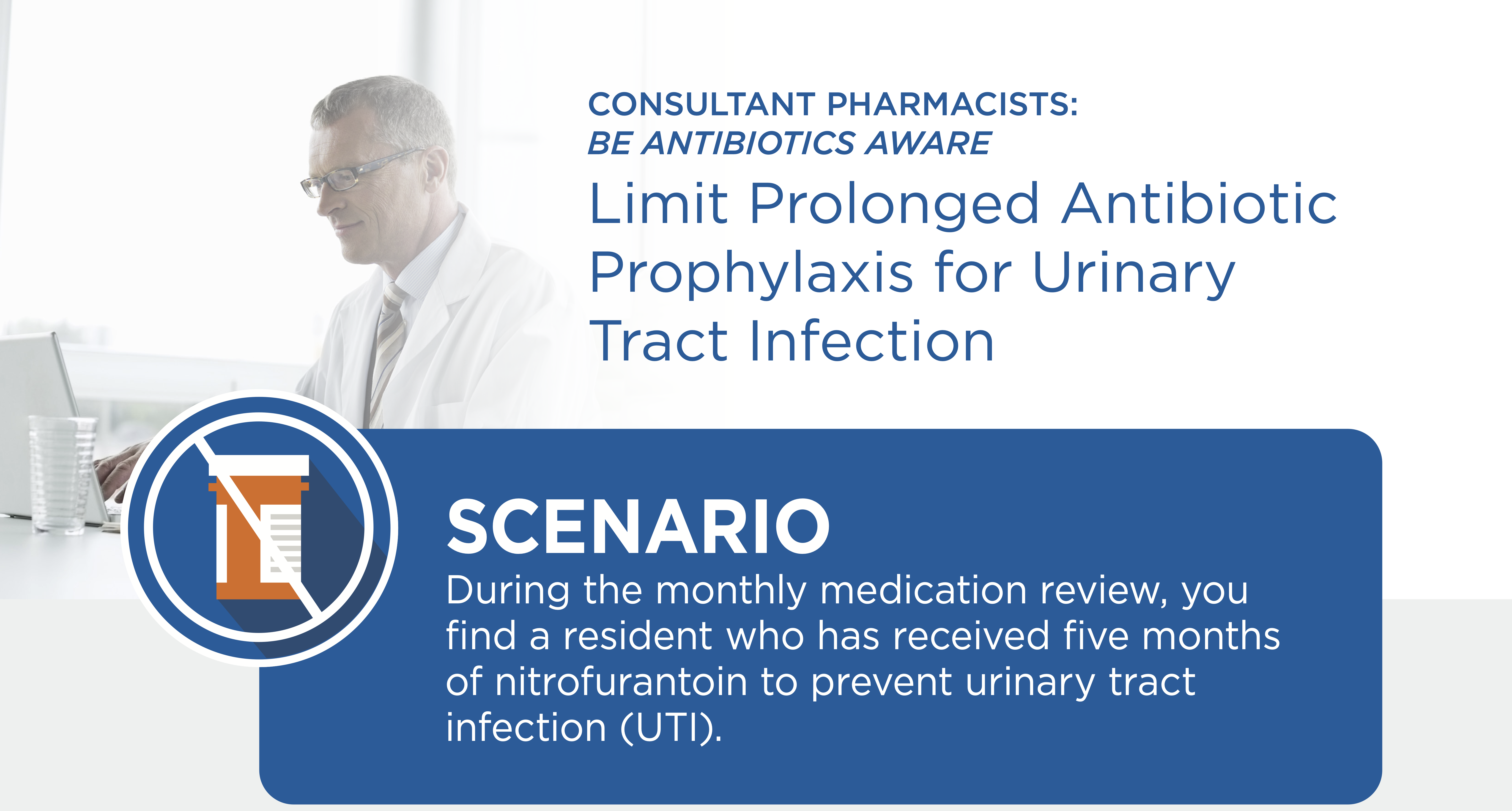 Limit Prolonged Antibiotic Prophylaxis for Urinary Tract Infection-Poster