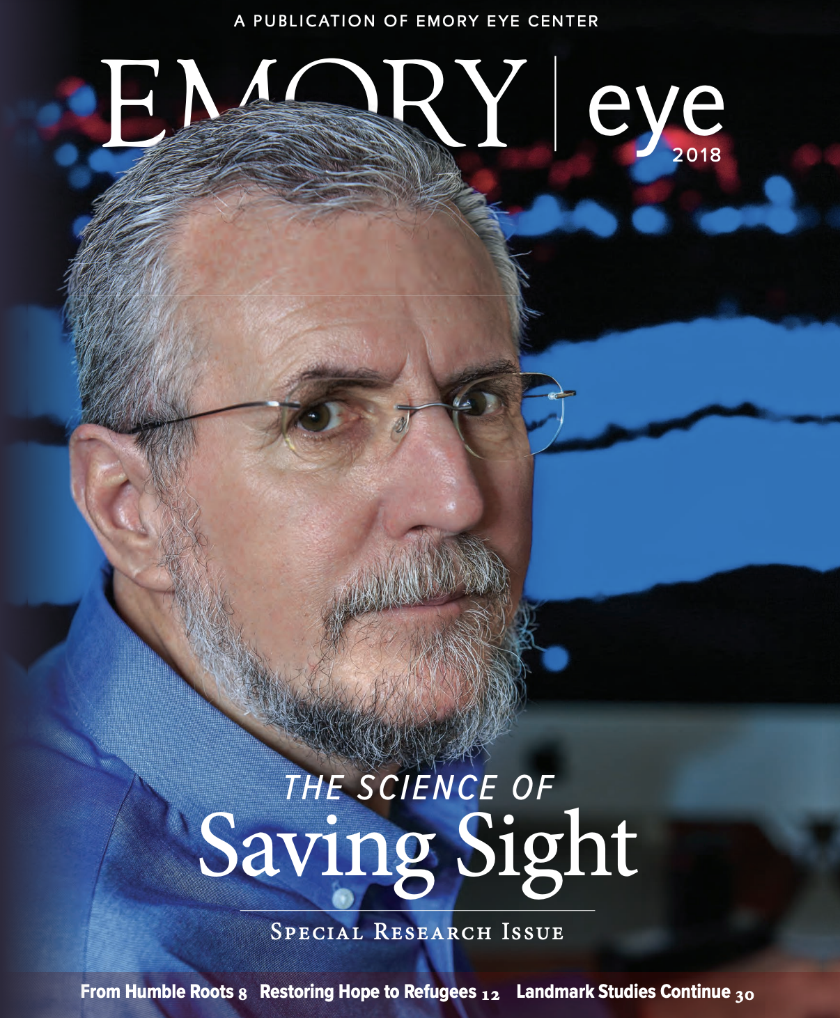 2018-19 Magazine Cover with phot of Prof. Mike Iuvone entitled "The Science of Saving Sight"