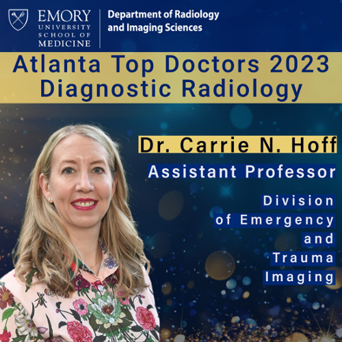 graphic with a photo of a smiling person and the words Atlanta Top Doctors 2023 Dr. Carrie Hoff Emergency and Trauma Imaging